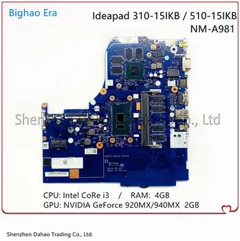 Материнская плата NM-A981 для ноутбука Lenovo ideapad 310-15IKB 510-15IKB с процессором Intel i3 4G-RAM GT920/940M 2G-GPU 100% Тест