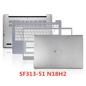 Новый Ноутбук Для Acer Swift3 SF313-51 N18H2 Задняя крышка Верхний Чехол/Передняя панель/Подставка для рук/Нижняя Базовая крышка Чехол