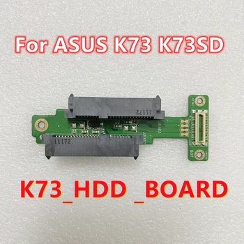 Плата жесткого диска K73 SSD для ноутбука ASUS K73 K73SD Плата разъема жесткого диска SATA HDD SSD